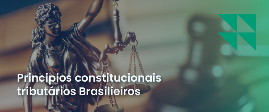 banner com o o titulo principios constitucionais tributarios brasileiros