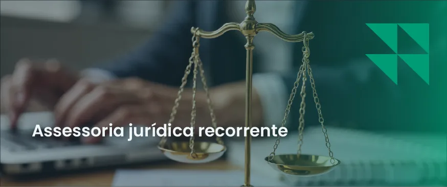 Imagem com balança da justiça, com homem trabalhando em notebook ao fundo. Escrita: "Assessoria jurídica recorrente".
